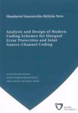 Analysis and Design of Modern Coding Schemes for Unequal Error Protection and Joint Source-Channel Coding de Humberto Vasconcelos Beltrão Neto