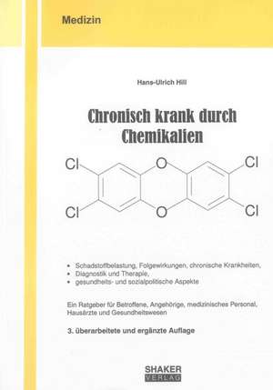 Chronisch krank durch Chemikalien de Hans-Ulrich Hill