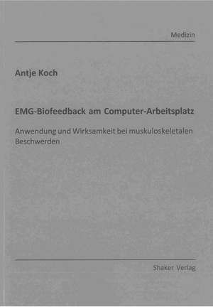 EMG-Biofeedback am Computer-Arbeitsplatz de Antje Koch