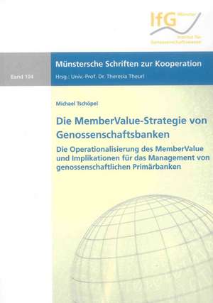 Die MemberValue-Strategie von Genossenschaftsbanken de Michael Tschöpel