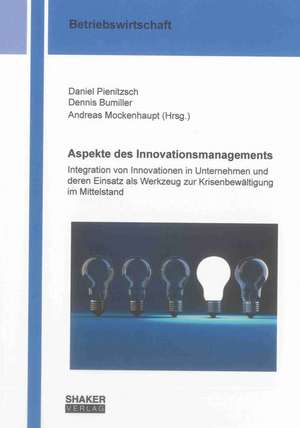 Aspekte des Innovationsmanagements de Dennis Bumiller