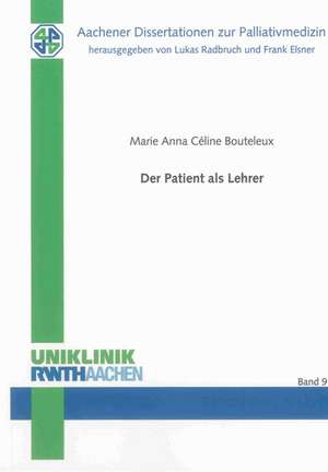 Der Patient als Lehrer de Marie Anna Céline Bouteleux