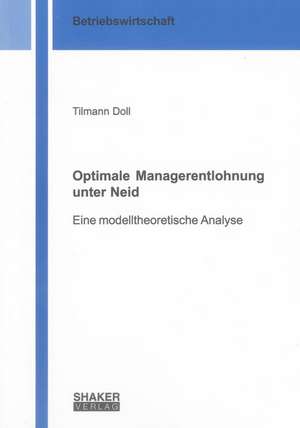 Optimale Managerentlohnung unter Neid de Tilmann Doll