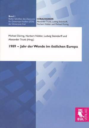 1989 - Jahr der Wende im östlichen Europa de Michael Düring