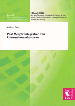 Post Merger Integration von Unternehmenskulturen de Andreas Palm