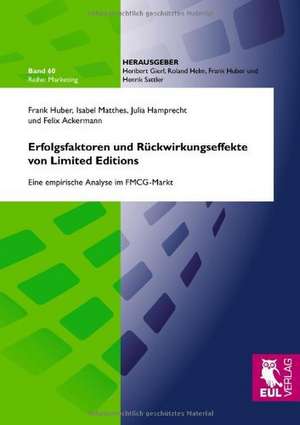 Erfolgsfaktoren und Rückwirkungseffekte von Limited Editions de Frank Huber