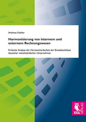 Harmonisierung von internem und externem Rechnungswesen de Andreas Kadner