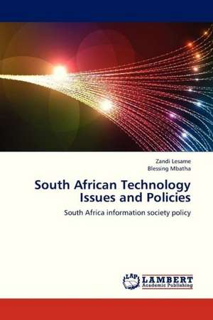 South African Technology Issues and Policies de Lesame Zandi