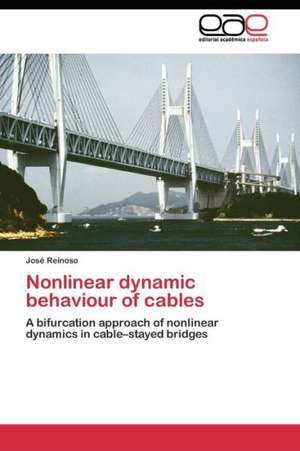 Nonlinear dynamic behaviour of cables de José Reinoso