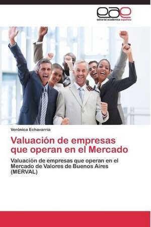 Valuación de empresas que operan en el Mercado de Verónica Echavarría