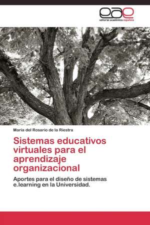 Sistemas educativos virtuales para el aprendizaje organizacional de María del Rosario de la Riestra