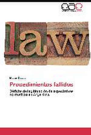 Procedimientos fallidos de Matías Dewey