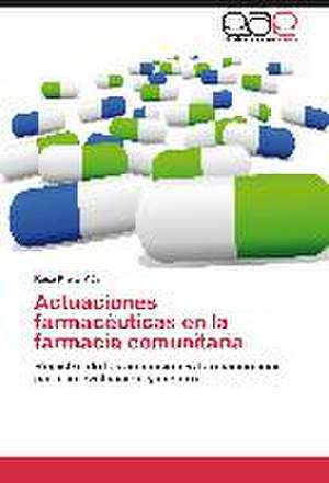 Actuaciones farmacéuticas en la farmacia comunitaria de Rosa Prats Más