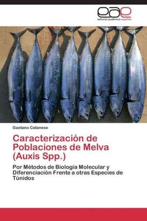 Caracterización de Poblaciones de Melva (Auxis Spp.) de Gaetano Catanese