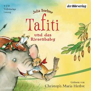 Tafiti und das Riesenbaby de Julia Boehme