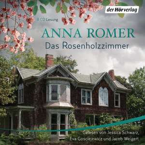 Das Rosenholzzimmer de Anna Romer