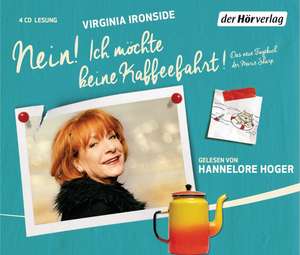 Nein! Ich möchte keine Kaffeefahrt! de Virginia Ironside