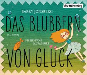 Das Blubbern von Glück de Barry Jonsberg