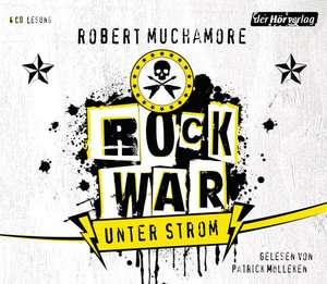 Rock War 01. Unter Strom de Robert Muchamore