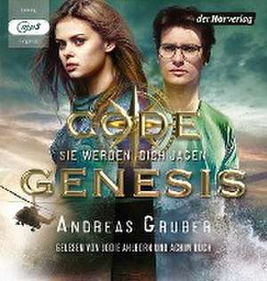 Code Genesis - Sie werden dich jagen de Andreas Gruber