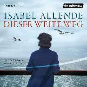 Dieser weite Weg de Isabel Allende