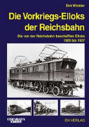 Die Vorkriegs-Elloks der Reichsbahn de Dirk Winkler