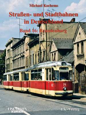 Strassen- und Stadtbahnen in Deutschland 16. Brandenburg de Michael Kochems