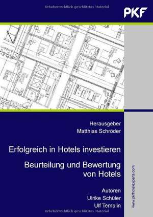 Erfolgreich in Hotels investieren de Ulrike Schüler