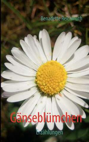 Gänseblümchen de Bernadette Reichmuth