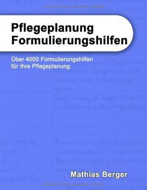 Pflegeplanung Formulierungshilfen de Mathias Berger