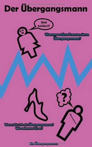 Der Übergangsmann de Volker Franz