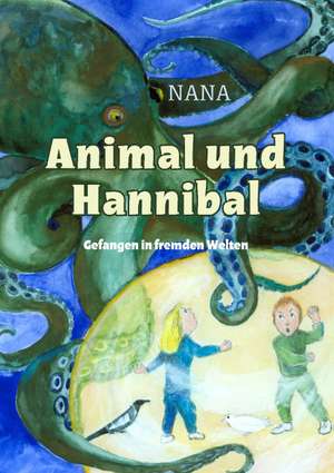 Animal und Hannibal de Nana