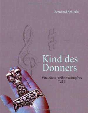 Kind des Donners de Bernhard Schierke