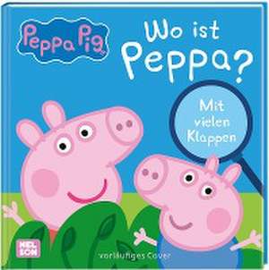 Peppa Wutz Bilderbuch: Wo ist Peppa?