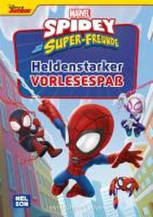 Spidey und seine Super-Freunde: Heldenhafter Vorlesespaß