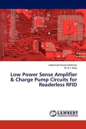 Low Power Sense Amplifier & Charge Pump Circuits for Readerless RFID de Rahman Labonnah Farzana