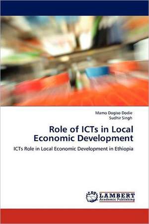 Role of ICTs in Local Economic Development de Mamo Dogiso Dodie