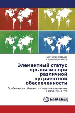 Elementnyy status organizma pri razlichnoy nutrientnoy obespechennosti de Lebedev Svyatoslav