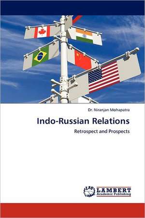 Indo-Russian Relations de Dr. Niranjan Mohapatra