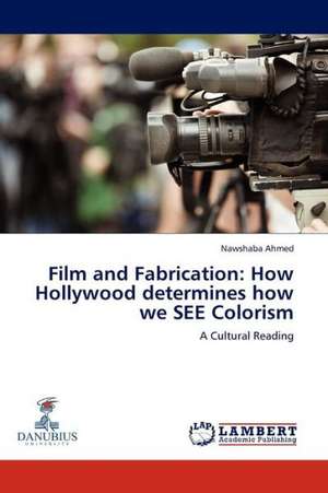 Film and Fabrication: How Hollywood determines how we SEE Colorism de Ahmed Nawshaba