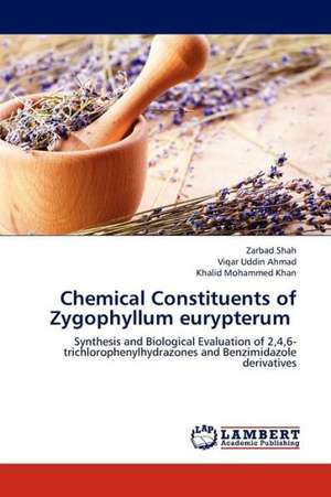 Chemical Constituents of Zygophyllum eurypterum de Shah Zarbad