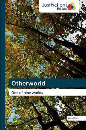 Otherworld de Kera Whitt