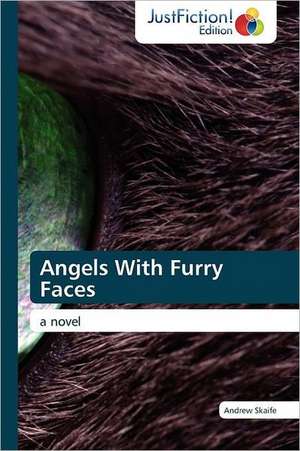 Angels With Furry Faces de Andrew Skaife