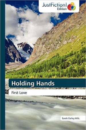 Holding Hands de Sarah Farley Hills