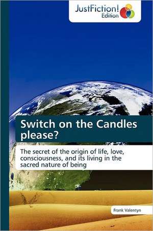 Switch on the Candles please? de Frank Valentyn