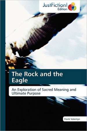 The Rock and the Eagle de Frank Valentyn