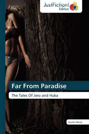 Far From Paradise de Lauren Henry