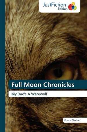 Full Moon Chronicles de Donna Shelton