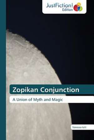 Zopikan Conjunction de Vanessa Isitt