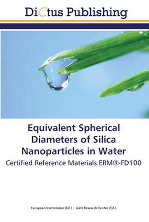 Equivalent Spherical Diameters of Silica Nanoparticles in Water de European Commission European Commission